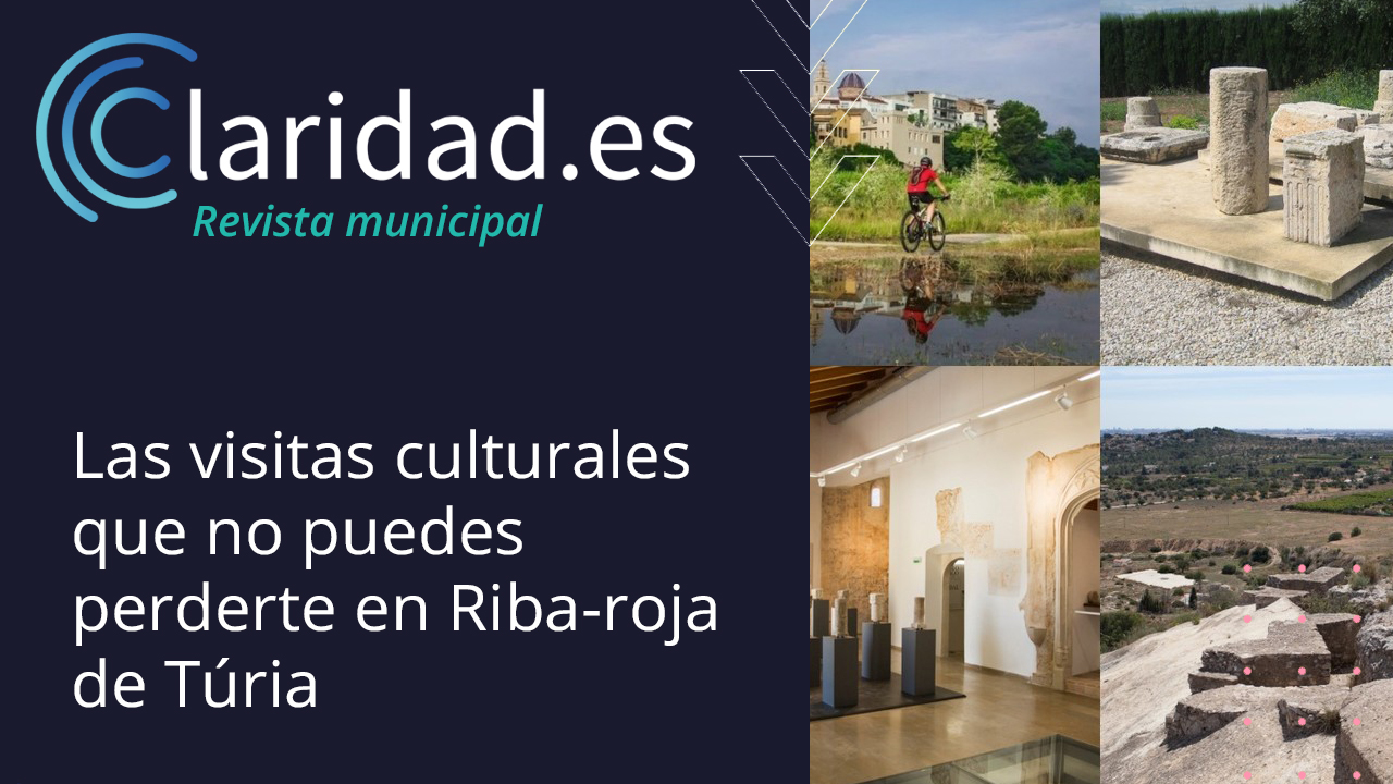 Las visitas culturales que no puedes perderte en Riba-roja de Túria