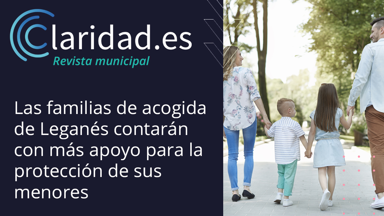 Leganés, menores, familias de acogida, ayudas, ayuntamiento