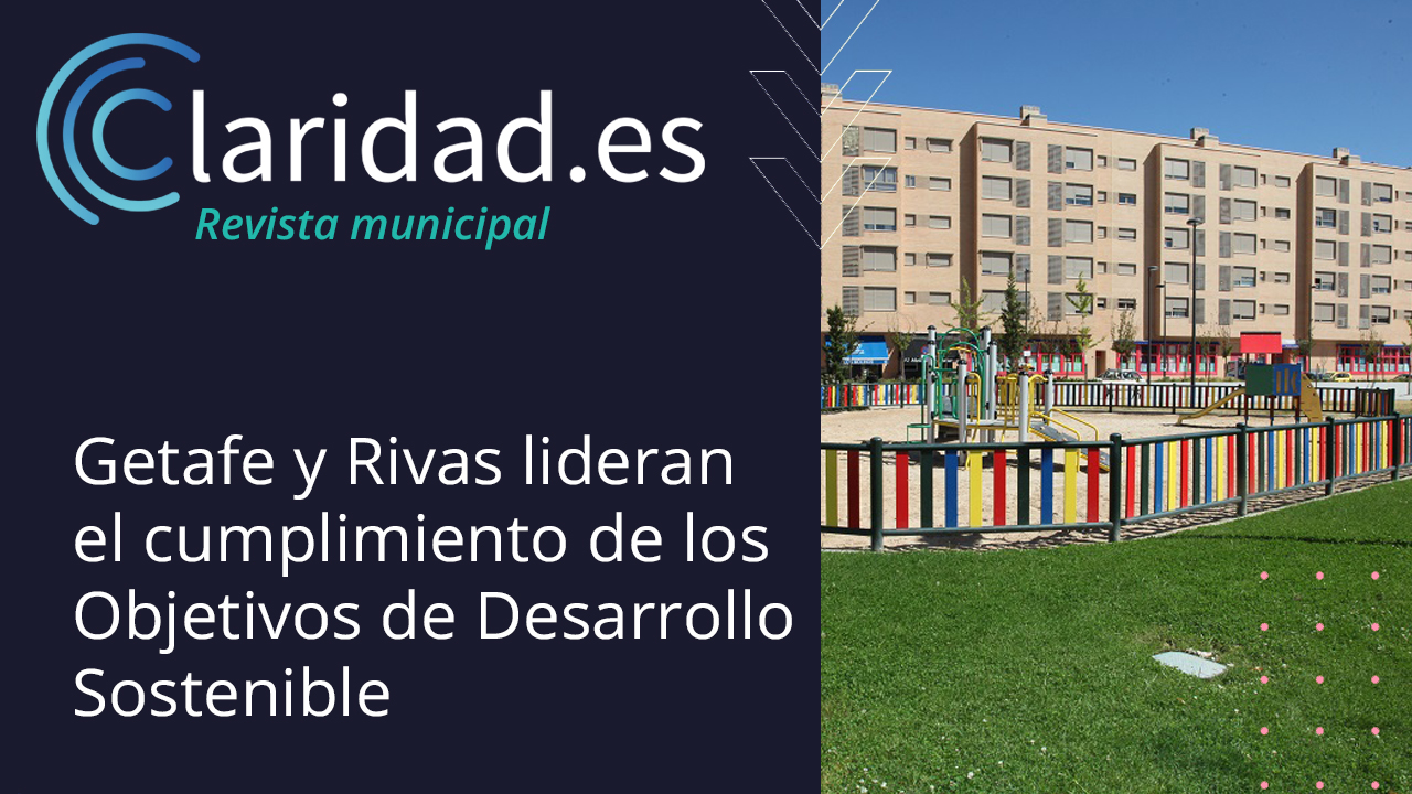 Getafe, Rivas, municipios, Madrid, ODS, cumplimiento