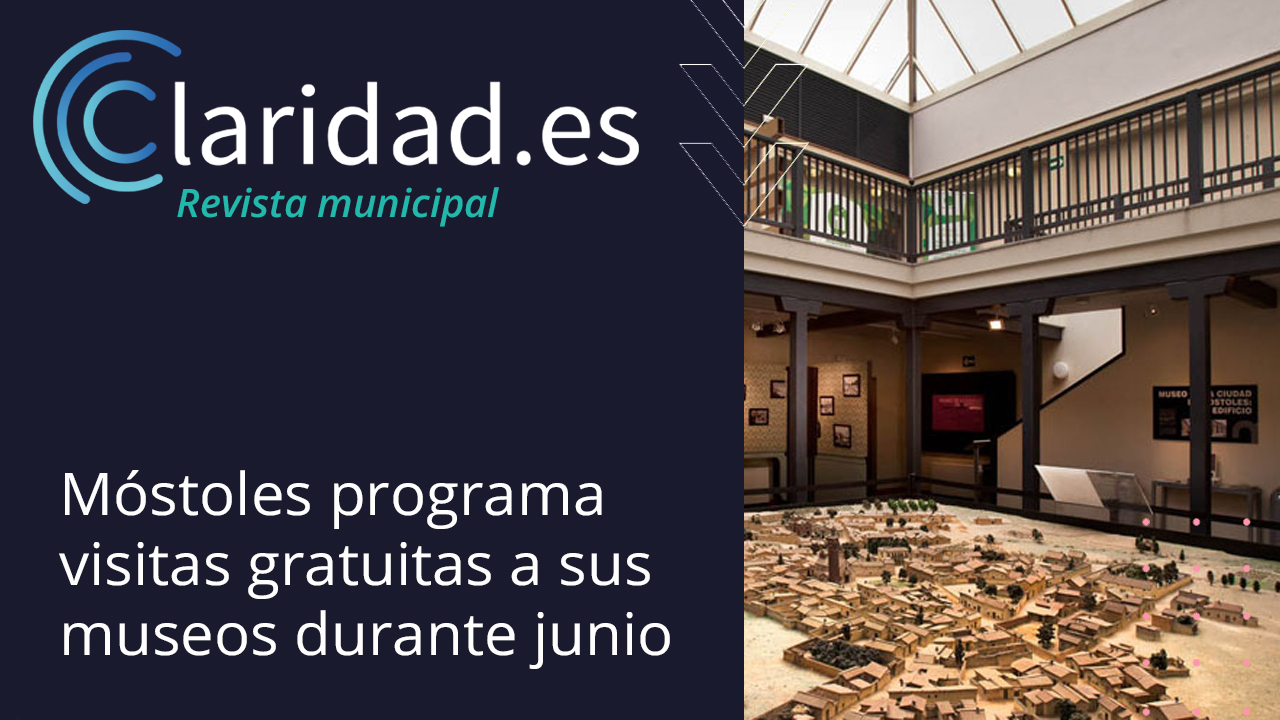 Móstoles programa visitas gratuitas a sus museos durante junio CL