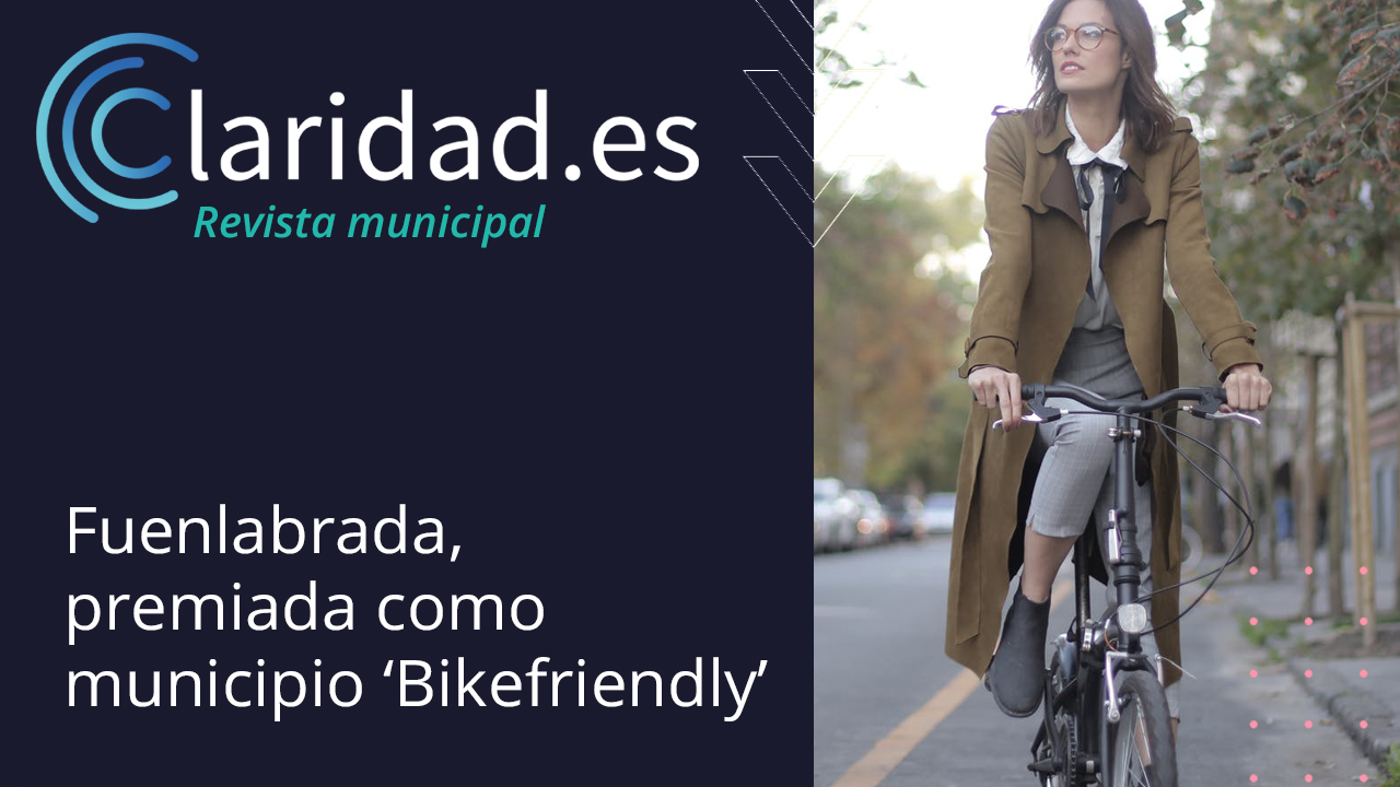 Fuenlabrada, premiada como municipio ‘Bikefriendly’ cl